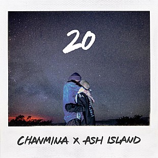「ちゃんみな、ASH ISLANDとの2作目「20」ダブルネームでリリース」