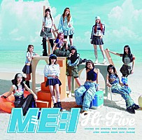 ME:Iと共に過ごす、最高にHOTな夏！」コンセプトの『Hi-Five』アー写