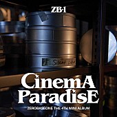 「ZEROBASEONE、4thミニAL『CINEMA PARADISE』リリース」1枚目/4