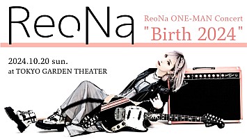 ReoNa、2025年に全国6か所のZeppツアー開催決定 | Daily News