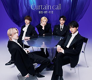 「【先ヨミ】Kis-My-Ft2『Curtain call』9.1万枚で現在シングル1位走行中」