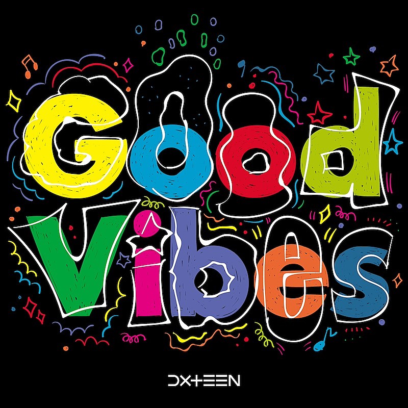 DXTEEN、新曲「Good Vibes」1/21音源配信スタート 