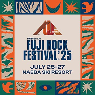 「【FUJI ROCK FESTIVAL '25】開催概要を発表」