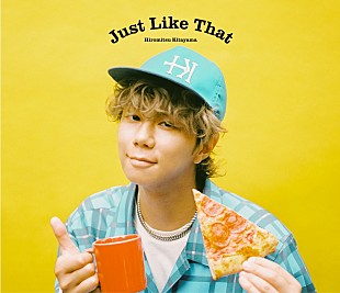 「北山宏光、ニューSG『Just Like That』CD初回生産限定盤にボーナストラック収録をサプライズ発表」