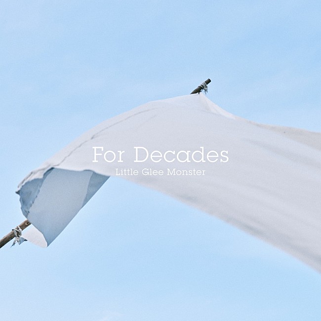 「Little Glee Monster 配信シングル「For Decades」」2枚目/2