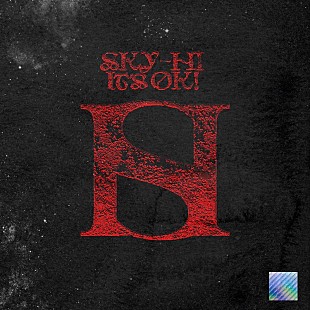 「SKY-HI、新曲「It's OK」2/26リリース」