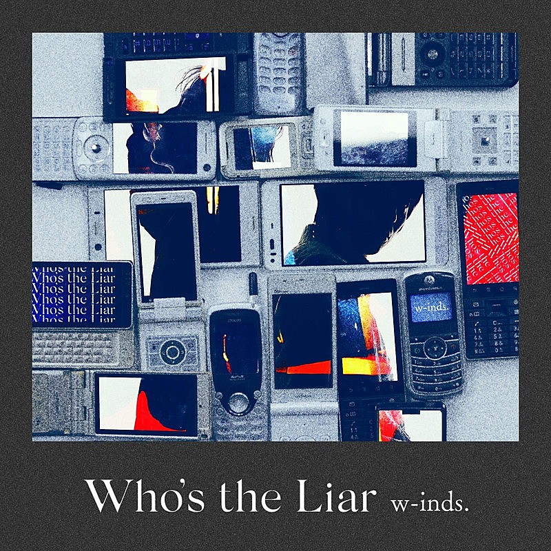 「w-inds. 配信シングル「Who&#039;s the Liar」」2枚目/3