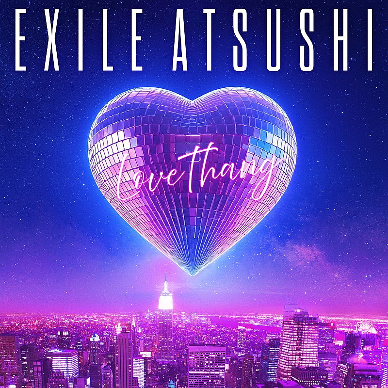 「EXILE ATSUSHI シングル『Love Thang / It's Brand New』」2枚目/2
