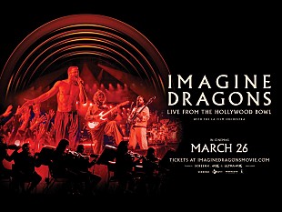 「イマジン・ドラゴンズ、ライブ映画『IMAGINE DRAGONS: LIVE FROM THE HOLLYWOOD BOWL』日本でも限定上映決定」