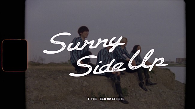 「THE BAWDIES、新曲「SUNNY SIDE UP」MVプレミア公開＆アフタートーク生配信決定」1枚目/3