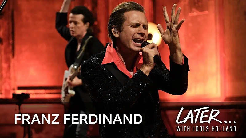 フランツ・フェルディナンド、英音楽番組で最新ALから「Audacious」「Night Or Day」披露