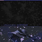 「a flood of circle 配信シングル「KILLER KILLER」」2枚目/2