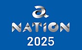 「【a-nation 2025】開催決定」1枚目/1