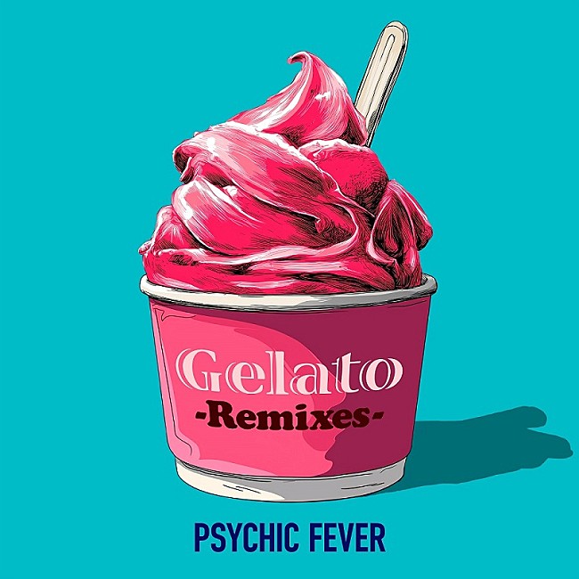「PSYCHIC FEVER、リミックス集『Gelato (Remixes)』配信リリース」1枚目/3