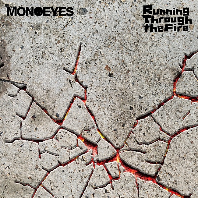 「MONOEYES、9/3リリース4thニューAL『Running Through the Fire』より新曲「Let It Burn」先行配信スタート」1枚目/1
