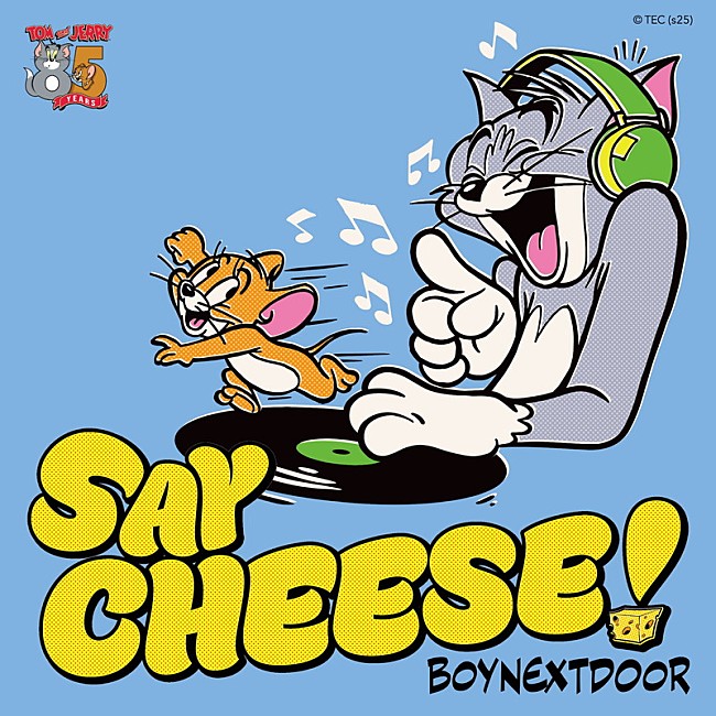 「BOYNEXTDOOR 配信シングル「SAY CHEESE!」
TOM AND JERRY and all related characters and elements （C） &amp; TM Turner Entertainment Co. （s25）」2枚目/2