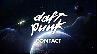 「ダフト・パンク、Epic Games＆Magnopusとのコラボによる「Contact」MV公開」