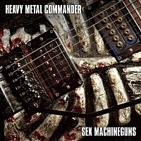 BORN「-Abnormal Head Machine-」リマスター盤　会場限定 SEX MACHINEGUNS、ニューAL『HEAVY METAL COMMANDER』ジャケ写公開