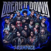 「THE RAMPAGE シングル『BREAK IT DOWN』
＜CD＞＜CD＋GOODS＞」2枚目/7