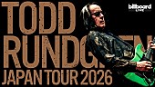 「トッド・ラングレン、2026年にジャパン・ツアー開催決定」1枚目/1