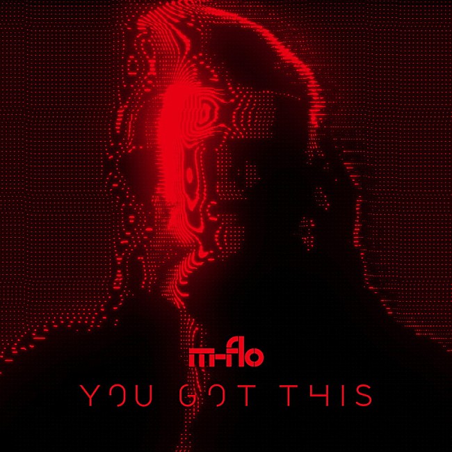 「m-flo 配信シングル「You Got This」」2枚目/3