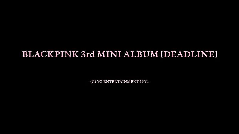 「BLACKPINK、約4年ぶりミニAL『DEADLINE』リリース決定」1枚目/1