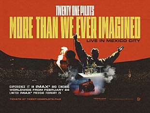 「トゥエンティ・ワン・パイロッツ、6.5万人集結したメキシコ公演が2/26より劇場公開スタート」