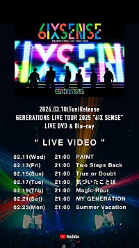 GENERATIONS、ライブ映像作品『GENERATIONS LIVE TOUR 2025 “6IX SENSE