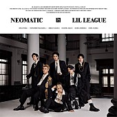 「LIL LEAGUE アルバム『NEOMATIC』」2枚目/3