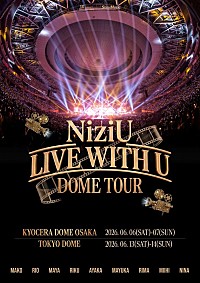 NiziU、約3年半ぶりのドーム公演【NiziU Live with U 2026 DOME TOUR