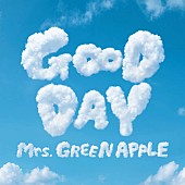 「Mrs. GREEN APPLE「GOOD DAY」自身33曲目のストリーミング累計1億回突破（3/25修正）」1枚目/1