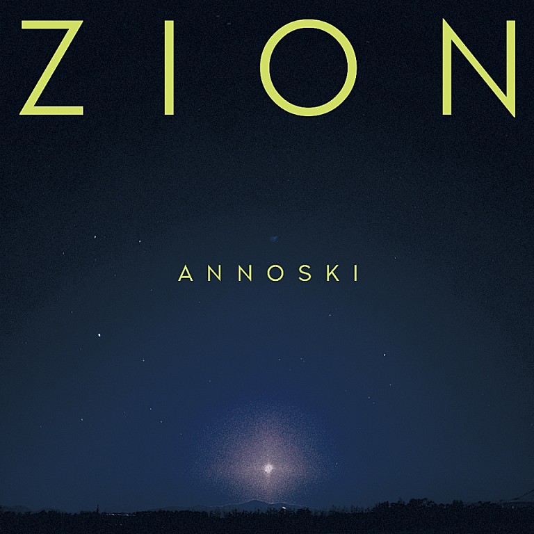 ZION「ZION、2ndEPのタイトルはアイヌ語で「真夜中」を意味する『ANNOSKI』」