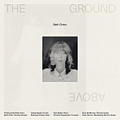 「ベス・オートン、新曲「The Ground Above」で愛と破壊の共存を探求」1枚目/1