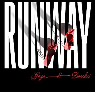 「レディー・ガガ＆ドーチー、映画『プラダを着た悪魔2』より新曲「Runway」をサプライズリリース」
