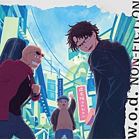 w.o.d.、新曲「NON-FICTION」MV公開 | Daily News | Billboard JAPAN