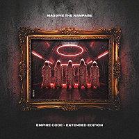 MA55IVE THE RAMPAGE、ニューSG『EMPIRE CODE - EXTENDED EDITION