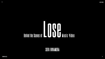 SOTA HANAMURA（Da-iCE・花村想太）、インタビューも交えた「Lose」MV