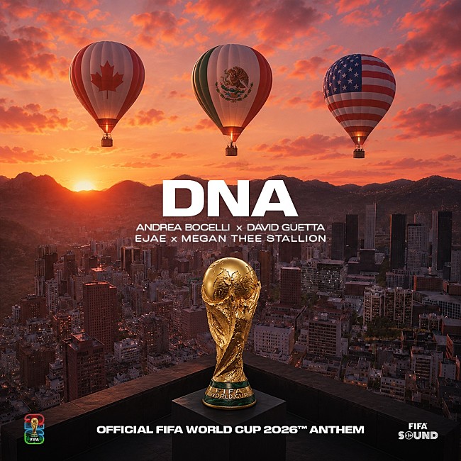 「【FIFAワールドカップ2026】アンドレア・ボチェッリ／デヴィッド・ゲッタ／ミーガン・ザ・スタリオン／EJAE、公式アンセム「DNA (More Than A Game)」公開」1枚目/2
