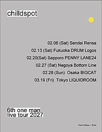chilldspot、2027年2月より全国6都市巡るワンマンツアー開催決定