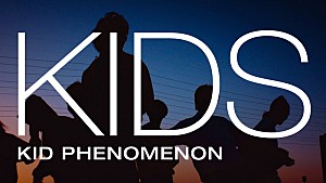 KID PHENOMENON from EXILE TRIBE「KID PHENOMENON、ノスタルジックな「KIDS」MV舞台はロサンゼルス」