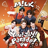 「M!LK、「モー烈モー進！リリースプロジェクト2026」第4弾「You!Joy!Parade!」7/17配信リリース決定」1枚目/1