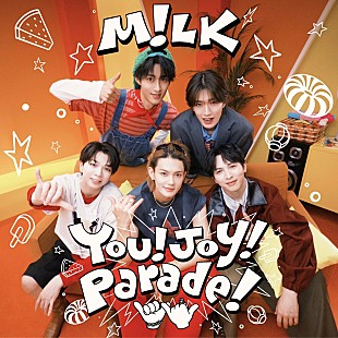 「M!LK、「モー烈モー進！リリースプロジェクト2026」第4弾「You!Joy!Parade!」7/17配信リリース決定」