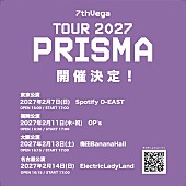 「【7thVega TOUR 2027 「PRISMA」】告知画像」3枚目/3
