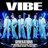 「GENERATIONS、4年ぶりのCDシングル『VIBE』ジャケ写公開」1枚目/4