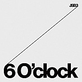 「三代目 J SOUL BROTHERS 配信シングル「6 O&amp;#039;clock」」2枚目/3