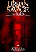 「【EXILE AKIRA 20th ANNIVERSARY SPECIAL LIVE TOUR &amp;quot;URBAN SAVAGE&amp;quot; -THE FINAL-】」2枚目/2
