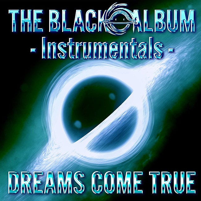 「DREAMS COME TRUE 配信アルバム『THE BLACK ○ ALBUM - Instrumentals -』」2枚目/3