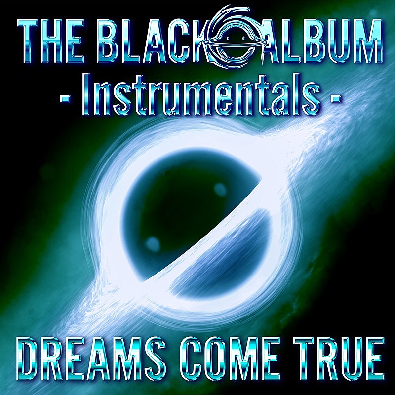 「DREAMS COME TRUE 配信アルバム『THE BLACK ○ ALBUM - Instrumentals -』」2枚目/3