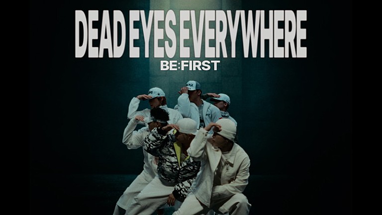 BE:FIRST「BE:FIRST、新曲「DEAD EYES EVERYWHERE feat. ATL Jacob」ダンスパフォーマンス映像を公開」