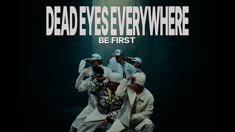 「BE:FIRST、新曲「DEAD EYES EVERYWHERE feat. ATL Jacob」ダンスパフォーマンス映像を公開」1枚目/3
